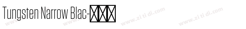 Tungsten Narrow Blac字体转换 Tungsten Narrow Blac字体转换